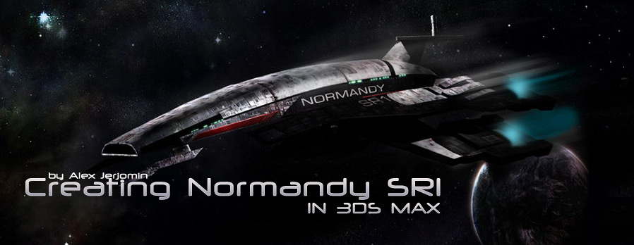 Creating Normandy SR1 in 3DS MAX